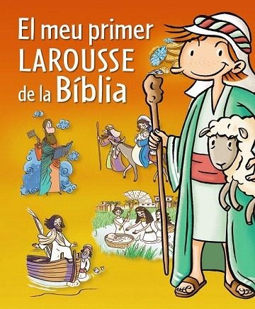 MEU PRIMER LAROUSSE DE LA BIBLIA, EL | 9788415785071 | LAROUSSE EDITORIAL | Llibreria La Gralla | Llibreria online de Granollers