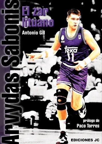 ARVYDAS SABONIS. EL ZAR LITUANO | 9788495121981 | GIL, ANTONIO | Llibreria La Gralla | Llibreria online de Granollers