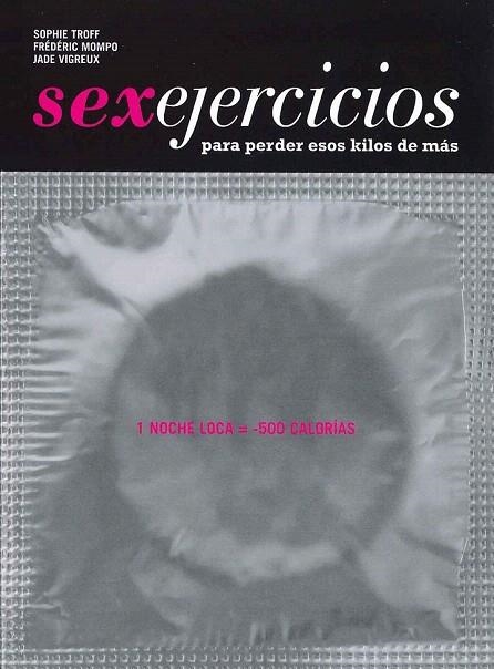 SEXEJERCICIOS.PARA PWERDER ESOS KILOS DE MÁS | 9788475568263 | TROFF, SOPHIE I D'ALTRES | Llibreria La Gralla | Llibreria online de Granollers