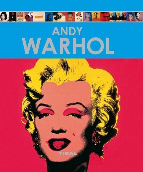 ANDY WARHOL | 9788499280325 | PERERA RODRÍGUEZ, MARGARITA/GARCÍA SÁNCHEZ, LAURA | Llibreria La Gralla | Llibreria online de Granollers