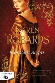 CORAZÓN NEGRO | 9788498727982 | ROBARDS, KAREN | Llibreria La Gralla | Llibreria online de Granollers