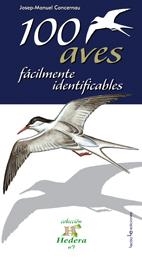 100 AVES FACILMENTE IDENTIFICABLES | 9788496754034 | CONCERNAU, JOSEP MANUEL | Llibreria La Gralla | Llibreria online de Granollers