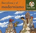 BARCELONA Y EL MODERNISMO (LOS AMIGOS DE ZUM ZUM) | 9788496754010 | ARRUFAT; ROIG | Llibreria La Gralla | Llibreria online de Granollers