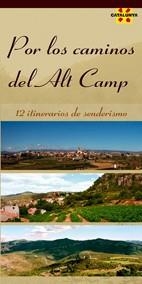 POR LOS CAMINOS DEL ALT CAMP. 12 ITINERARIOS DE SENDERISMO | 9788496754089 | Llibreria La Gralla | Llibreria online de Granollers