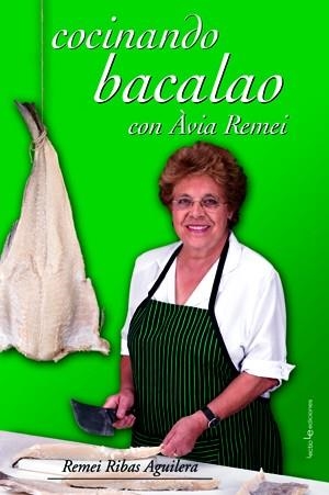 COCINANDO BACALAO CON AVIA REMEI | 9788493485078 | RIBAS AGUILERA, REMEI | Llibreria La Gralla | Llibreria online de Granollers