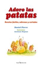 ADORO LAS PATATAS | 9788496754140 | PIERRE, DANIEL | Llibreria La Gralla | Llibreria online de Granollers