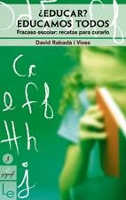 EDUCAR EDUCAMOS TODOS (EPIGRAFE, 3) | 9788496754133 | RABADA I VIVES, DAVID | Llibreria La Gralla | Llibreria online de Granollers