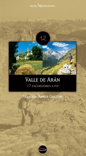 VALLE DE ARAN | 9788496754997 | GREGORI I PONS, FRANCESC XAVIER / COMAMALA SERRANO, ROSA M. | Llibreria La Gralla | Librería online de Granollers