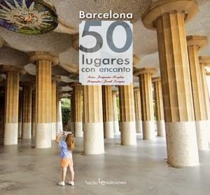 BARCELONA. 50 LUGARES CON ENCANTO | 9788415088219 | ROGLAN, JOAQUIM; LONGAS, JORDI | Llibreria La Gralla | Librería online de Granollers