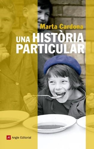 HISTÒRIA PARTICULAR, UNA | 9788415002673 | CARDONA, MARTA | Llibreria La Gralla | Llibreria online de Granollers