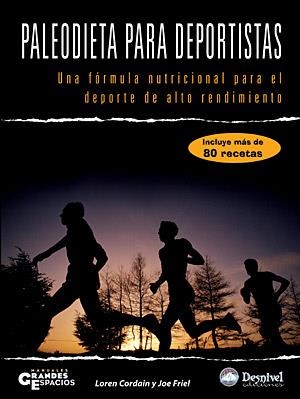 PALEODIETA PARA DEPORTISTAS | 9788498290943 | CORDAIN, LOREN; FRIEL, JOE | Llibreria La Gralla | Llibreria online de Granollers