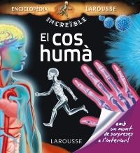 COS HUMÀ (ENCICLOPÈDIA INCREÏBLE LAORUSSE) | 9788480169783 | Llibreria La Gralla | Llibreria online de Granollers