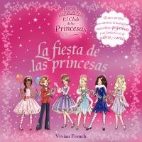 FIESTA DE LAS PRINCESAS, LA | 9788466785457 | FRENCH, VIVIAN | Llibreria La Gralla | Llibreria online de Granollers