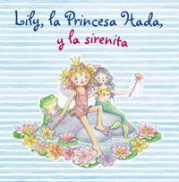 LILY LA PRINCESA HADA Y LA SIRENITA | 9788421680872 | FINSTERBUSCH, MONIKA | Llibreria La Gralla | Llibreria online de Granollers