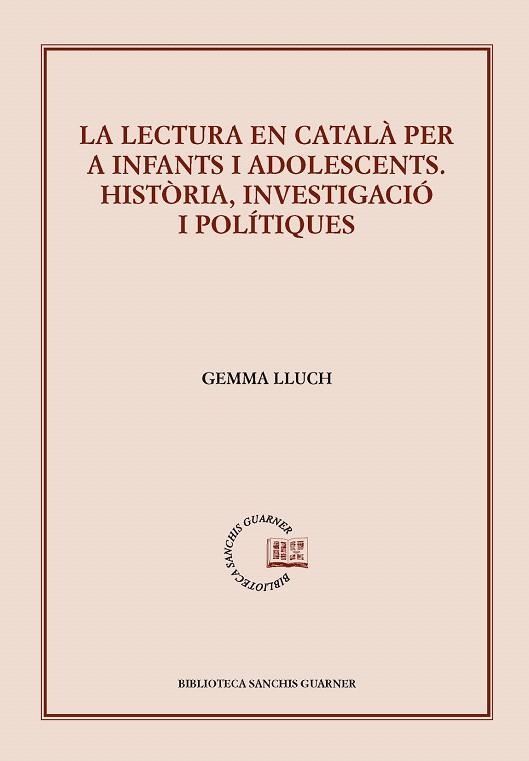 LECTURA EN CATALÀ PER A INFANTS I ADOLESCENTS, LA | 9788498835823 | LLUCH, GEMMA | Llibreria La Gralla | Librería online de Granollers