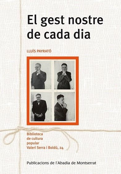 GEST NOSTRE DE CADA DIA, EL | 9788498835793 | PAYRATÓ, LLUÍS | Llibreria La Gralla | Librería online de Granollers