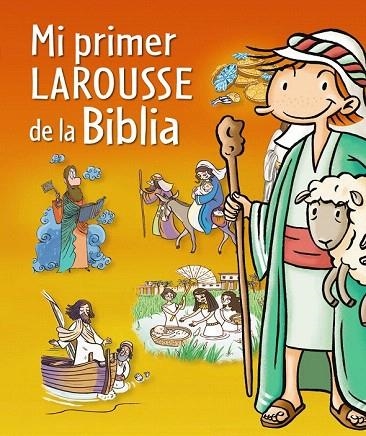 MI PRIMER LAROUSSE DE LA BIBLIA | 9788415785064 | Llibreria La Gralla | Llibreria online de Granollers