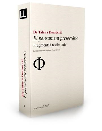 DE TALES A DEMOCRIT. EL PENSAMENT PRESOCRATIC. FRAGMENTS I TESTIMONIS | 9788494046704 | FERRER GRACIA, JOAN (ED.) | Llibreria La Gralla | Llibreria online de Granollers