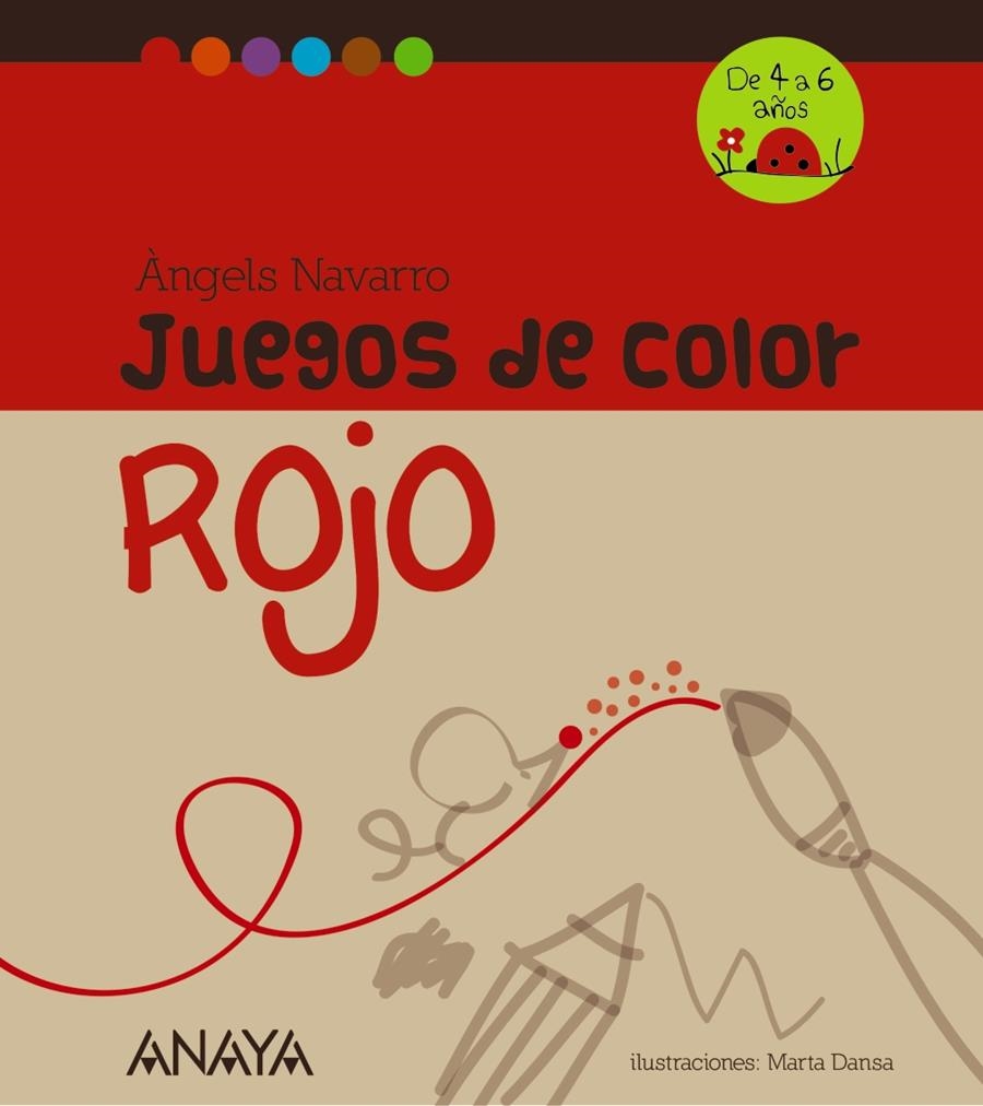 JUEGOS DE COLOR ROJO (DE 4 A 6 AÑOS) | 9788467840216 | NAVARRO, ÀNGELS | Llibreria La Gralla | Librería online de Granollers