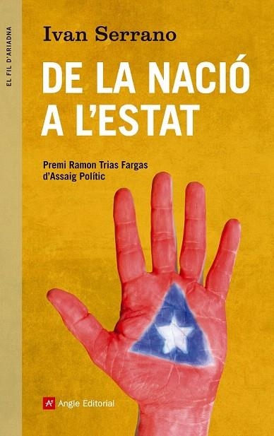 DE LA NACIÓ A L'ESTAT | 9788415695288 | SERRANO, IVAN | Llibreria La Gralla | Llibreria online de Granollers