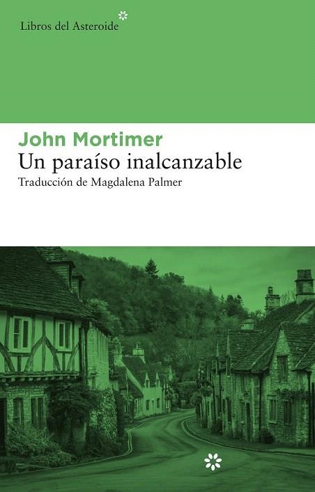 PARAÍSO INALCANZABLE, UN  | 9788415625278 | MORTIMER, JOHN | Llibreria La Gralla | Librería online de Granollers