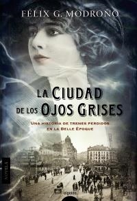 CIUDAD DE LOS OJOS GRISES, LA | 9788498777512 | MODROÑO, FÉLIX G. | Llibreria La Gralla | Llibreria online de Granollers