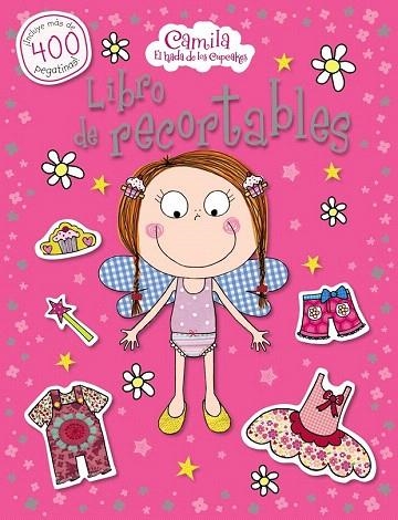 CAMILA. EL HADA DE LOS CUPCAKES. LIBRO DE RECORTABLES | 9788421689523 | BUGBIRD, TIM/DOWN, HAYLEY | Llibreria La Gralla | Librería online de Granollers