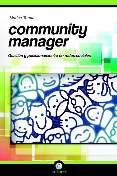 COMMUNITY MANAGER GESTIÓN Y POSICIONAMIENTO EN REDES SOCIALES | 9788494072598 | TORMO, MARISA | Llibreria La Gralla | Llibreria online de Granollers