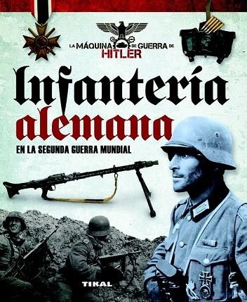 INFANTERIA ALEMANA EN LA SEGUNDA GUERRA MUNDIAL | 9788499282152 | VÁZQUEZ GARCÍA, JUAN | Llibreria La Gralla | Llibreria online de Granollers