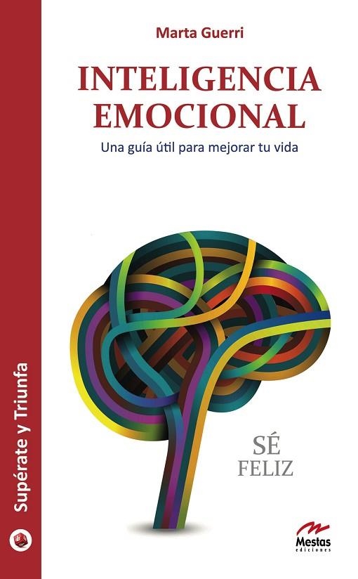 INTELIGENCIA EMOCIONAL | 9788492892327 | GUERRI, MARTA | Llibreria La Gralla | Llibreria online de Granollers