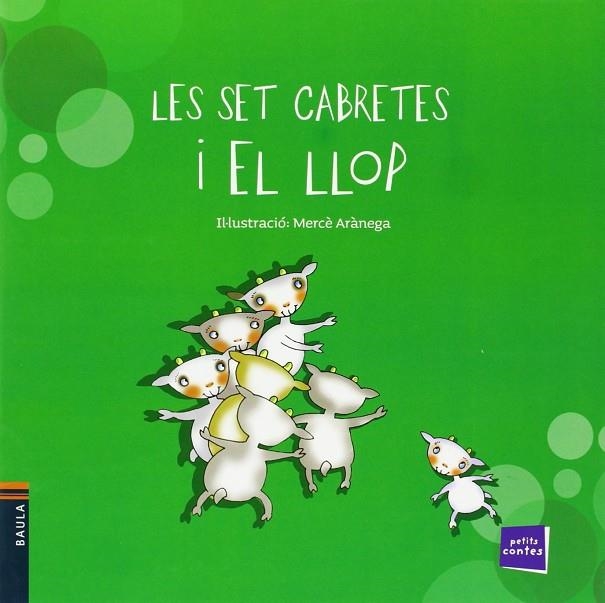 SET CABRETES I EL LLOP, LES (PETITS CONTES) | 9788447925476 | ARANEGA, MERCE (IL) | Llibreria La Gralla | Llibreria online de Granollers