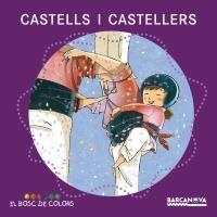 CASTELLS I CASTELLERS | 9788448926939 | BALDÓ CABA, ESTEL/GIL JUAN, ROSA/SOLIVA GARRIGA, MARIA | Llibreria La Gralla | Llibreria online de Granollers