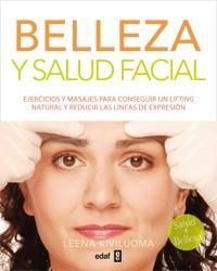 BELLEZA Y SALUD FACIAL | 9788441432802 | KIVILUOMA, LEENA | Llibreria La Gralla | Llibreria online de Granollers