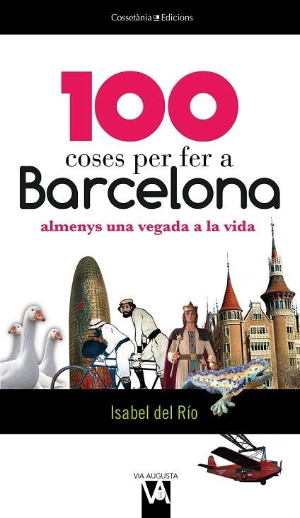 100 COSES PER FER A BARCELONA | 9788490341018 | RÍO, ISABEL DEL | Llibreria La Gralla | Llibreria online de Granollers