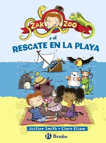 ZAK ZOO Y EL RESCATE EN LA PLAYA | 9788421699829 | SMITH, JUSTINE / ELSOM, CLARE | Llibreria La Gralla | Llibreria online de Granollers