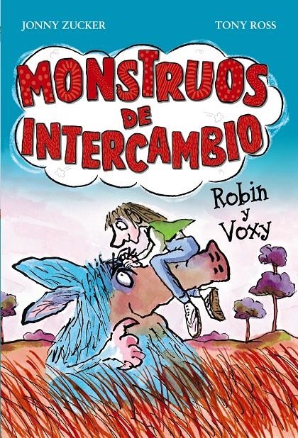 MONSTRUOS DE INTERCAMBIO. ROBIN Y VOXY | 9788467840742 | ZUCKER, JONNY / ROSS, TONY | Llibreria La Gralla | Llibreria online de Granollers