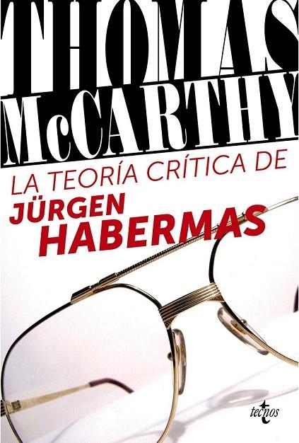 TEORÍA CRÍTICA DE JÜRGEN HABERMAS, LA | 9788430957927 | MCCARTHY, THOMAS | Llibreria La Gralla | Librería online de Granollers