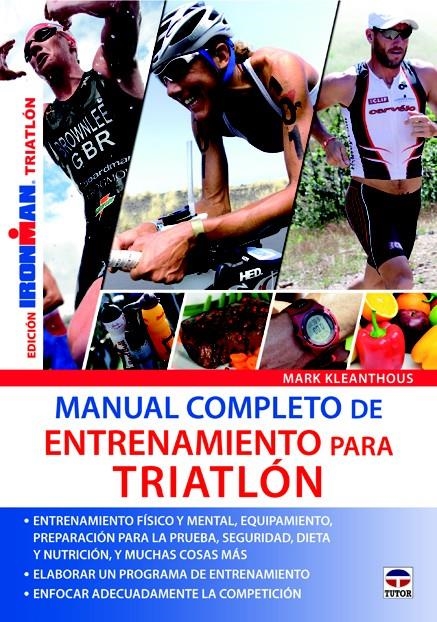 MANUAL COMPLETO DE ENTRENAMIENTO PARA TRIATLÓN | 9788479029487 | KLEANTHOUS, MARK | Llibreria La Gralla | Llibreria online de Granollers