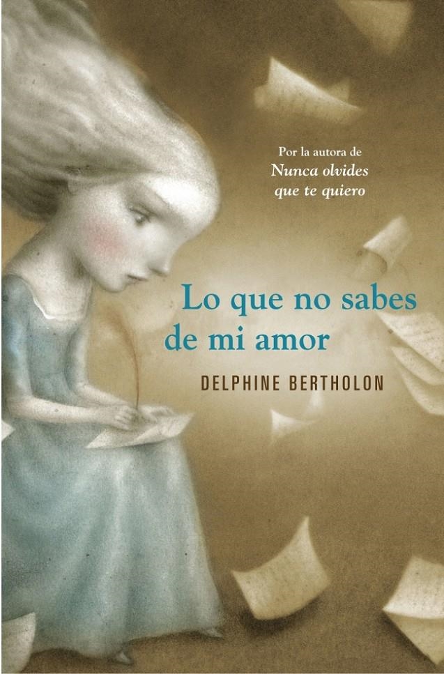 LO QUE NO SABES DE MI AMOR | 9788425349119 | BERTHOLON, DELPHINE | Llibreria La Gralla | Llibreria online de Granollers