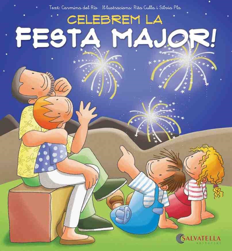 CELEBREM LA FESTA MAJOR! | 9788484127673 | DEL RIO, CARMINA | Llibreria La Gralla | Llibreria online de Granollers