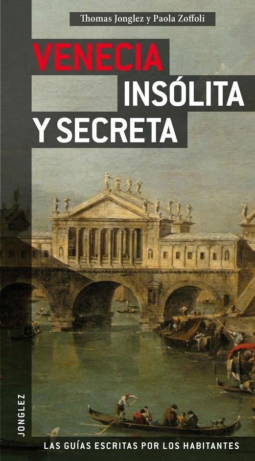 VENECIA INSÒLITA Y SECRETA (GUÍA) | 9782915807721 | VARIOS AUTORES | Llibreria La Gralla | Llibreria online de Granollers