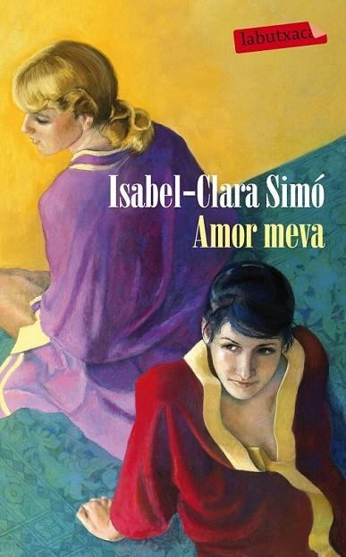 AMOR MEVA (LABUTXACA) | 9788499306858 | SIMO, ISABEL CLARA | Llibreria La Gralla | Llibreria online de Granollers