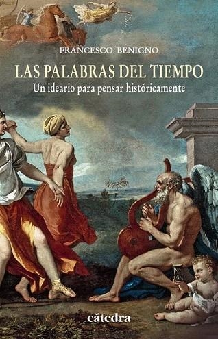 PALABRAS DEL TIEMPO, LAS | 9788437631424 | BENIGNO, FRANCESCO | Llibreria La Gralla | Llibreria online de Granollers