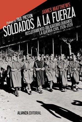 SOLDADOS A LA FUERZA | 9788420675909 | MATTHEWS, JAMES | Llibreria La Gralla | Llibreria online de Granollers