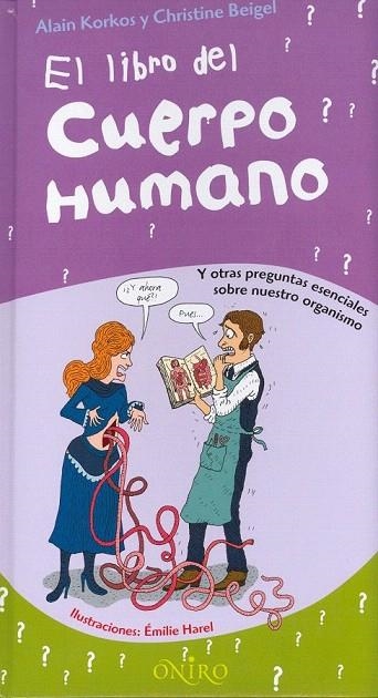 LIBRO DEL CUERPO HUMANO, EL | 9788497543996 | KORKOS, ALAIN / BEIGEL, CHRISTINE | Llibreria La Gralla | Librería online de Granollers