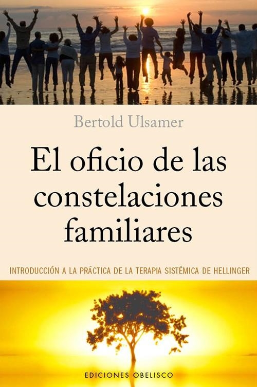 OFICIO DE LAS CONSTELACIONES FAMILIARES, EL | 9788497779289 | ULSAMER, BERTOLD | Llibreria La Gralla | Llibreria online de Granollers