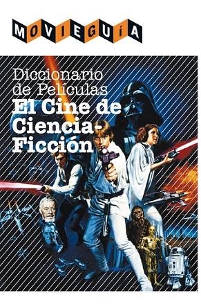 DICCIONARIO DE PELÍCULAS: EL CINE DE CIENCIA FICCIÓN | 9788415405603 | ALFONSO, RAMÓN | Llibreria La Gralla | Llibreria online de Granollers