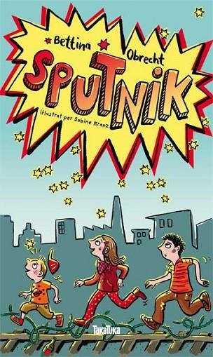 SPUTNIK | 9788492696970 | OBRECHT, BETTINA | Llibreria La Gralla | Librería online de Granollers