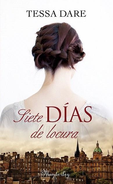 SIETE DÍAS DE LOCURA | 9788483655252 | DARE, TESSA | Llibreria La Gralla | Llibreria online de Granollers