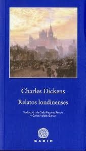 RELATOS LONDINENESES | 9788496974609 | DICKENS, CHARLES | Llibreria La Gralla | Llibreria online de Granollers